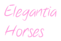 Elegantia Horses